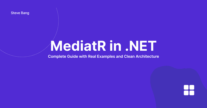MediatR in .NET: A Complete Guide with Real Examples and Clean Architecture